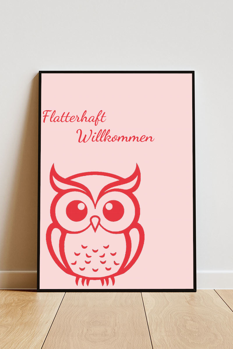 Close-up Poster mit Rahmen Rosa mit Eule und lustigen wilkommensspruch